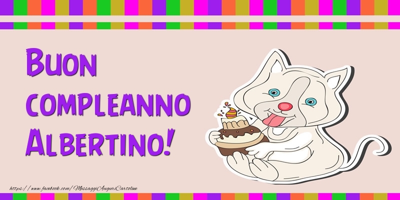Cartoline di compleanno - Torta | Buon compleanno Albertino!