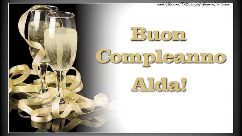 Cartoline di compleanno - Champagne | Buon Compleanno, Alda