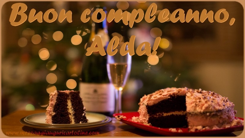 Cartoline di compleanno - Champagne & Torta | Buon compleanno, Alda