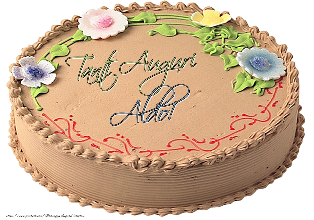 Cartoline di compleanno -  Aldo - Tanti Auguri! - Torta