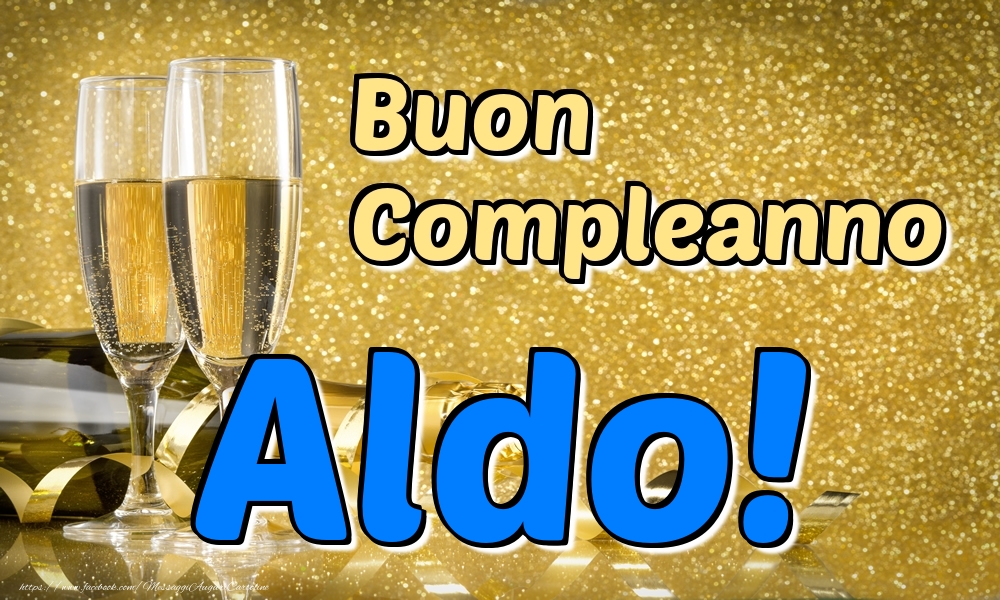  Cartoline di compleanno - Buon Compleanno Aldo!