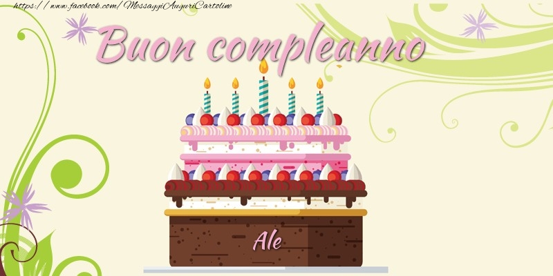 Cartoline di compleanno - Torta | Buon compleanno, Ale!
