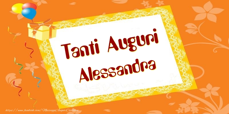 Cartoline di compleanno - Palloncini & Regalo | Tanti Auguri Alessandra