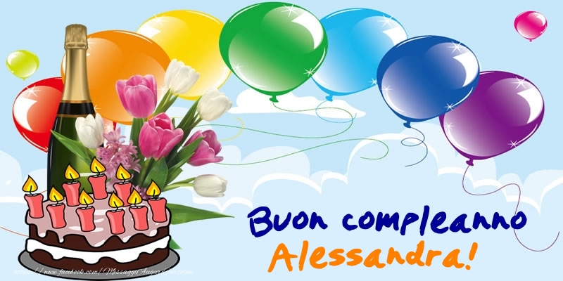 Cartoline di compleanno - Champagne & Palloncini & Torta | Buon Compleanno Alessandra!