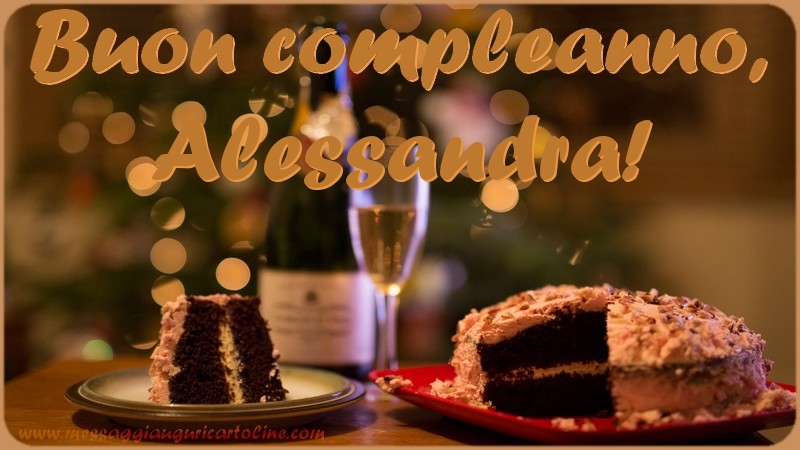 Cartoline di compleanno - Champagne & Torta | Buon compleanno, Alessandra