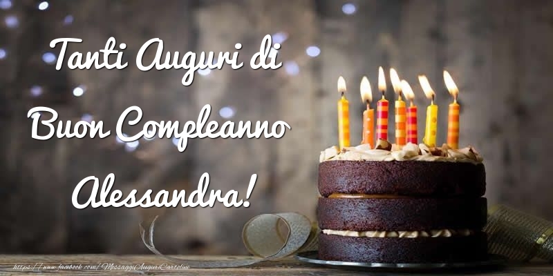 Cartoline di compleanno - Torta | Tanti Auguri di Buon Compleanno Alessandra!