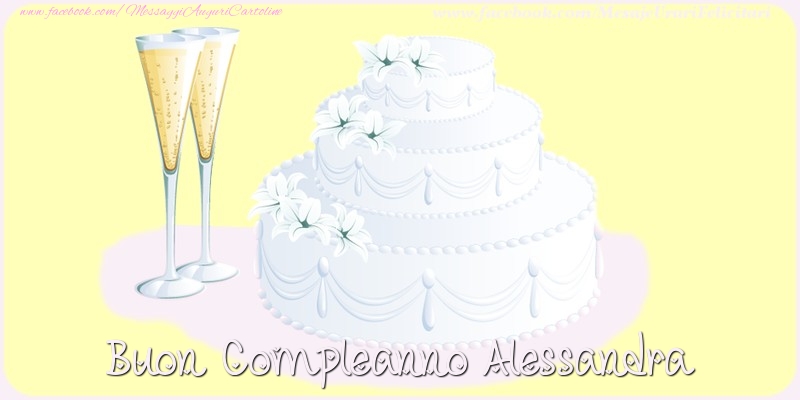 Cartoline di compleanno - Champagne & Torta | Buon compleanno Alessandra