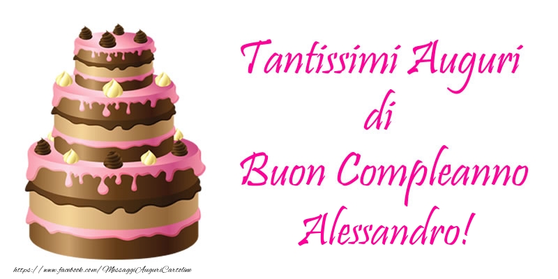 Cartoline di compleanno -  Torta - Tantissimi Auguri di Buon Compleanno Alessandro!