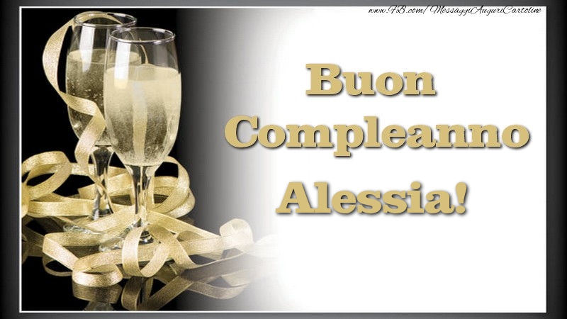 Cartoline di compleanno - Champagne | Buon Compleanno, Alessia