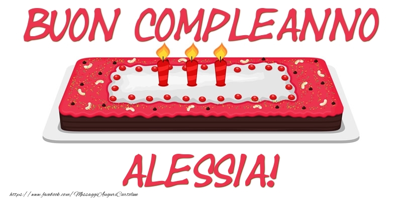 Cartoline di compleanno - Buon Compleanno Alessia!