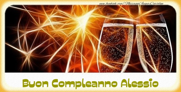 Cartoline di compleanno - Champagne | Buon Compleanno Alessio
