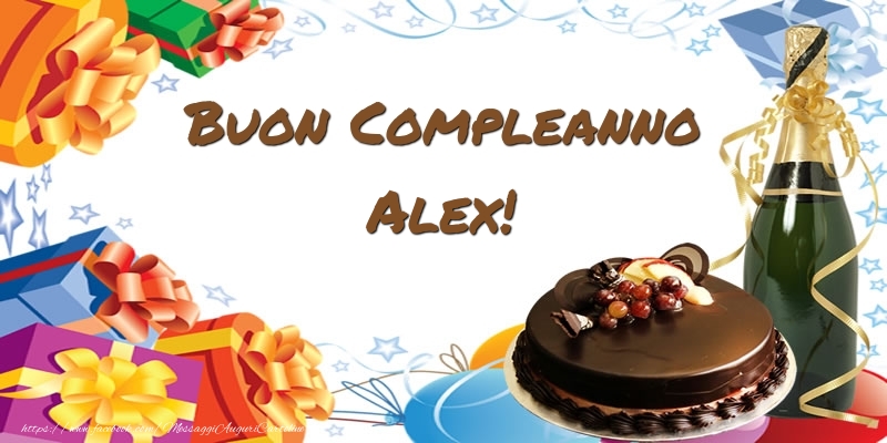 Cartoline di compleanno - Champagne & Regalo & Torta | Buon Compleanno Alex!
