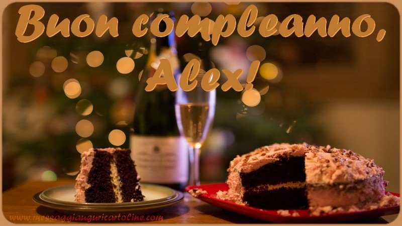 Cartoline di compleanno - Champagne & Torta | Buon compleanno, Alex