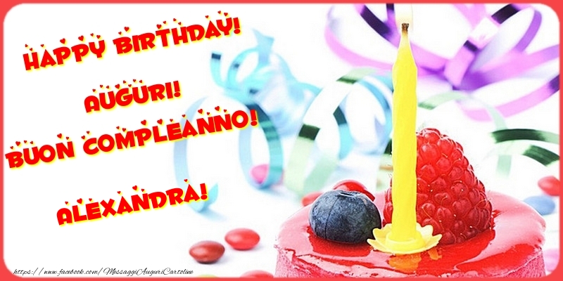 Cartoline di compleanno - Torta | Happy birthday! Auguri! Buon Compleanno! Alexandra