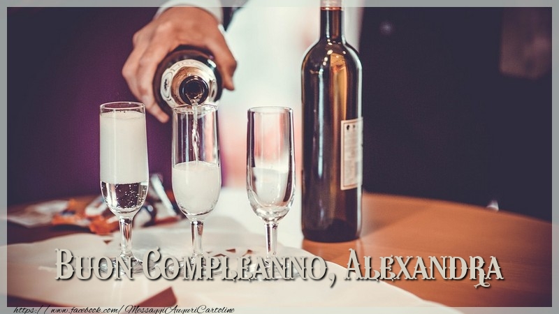 Cartoline di compleanno - Champagne | Buon compleanno, Alexandra