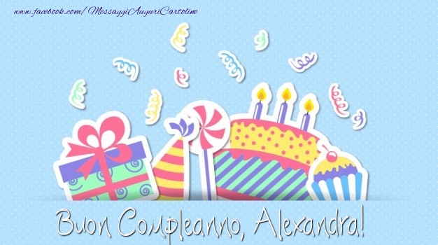 Cartoline di compleanno - Regalo & Torta | Buon Compleanno, Alexandra!