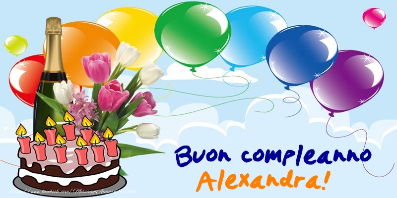 Cartoline di compleanno - Champagne & Palloncini & Torta | Buon Compleanno Alexandra!