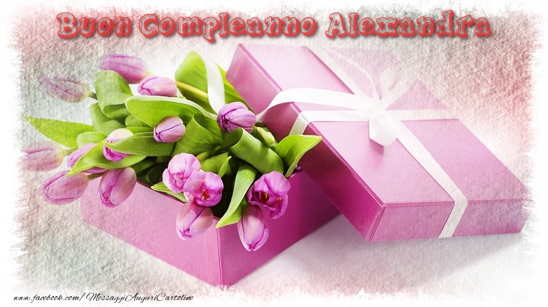 Cartoline di compleanno - Fiori & Mazzo Di Fiori & Regalo | Buon Compleanno Alexandra