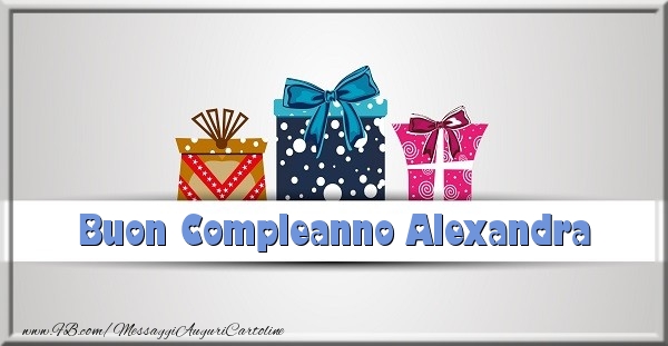 Cartoline di compleanno - Regalo | Buon Compleanno Alexandra