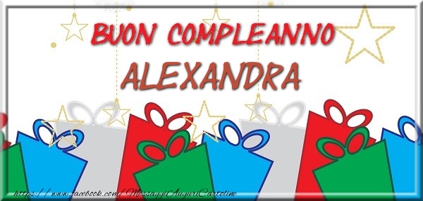 Cartoline di compleanno - Regalo | Buon compleanno Alexandra