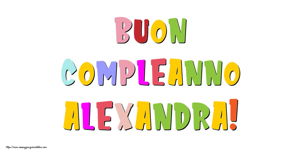 Cartoline di compleanno - Buon compleanno Alexandra!