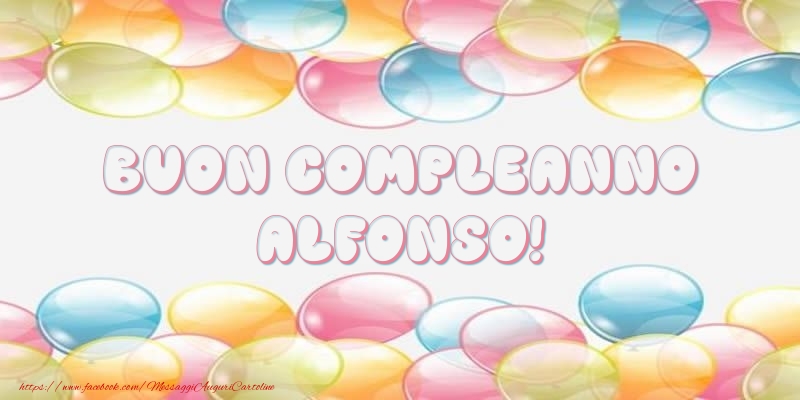  Cartoline di compleanno - Palloncini | Buon Compleanno Alfonso!