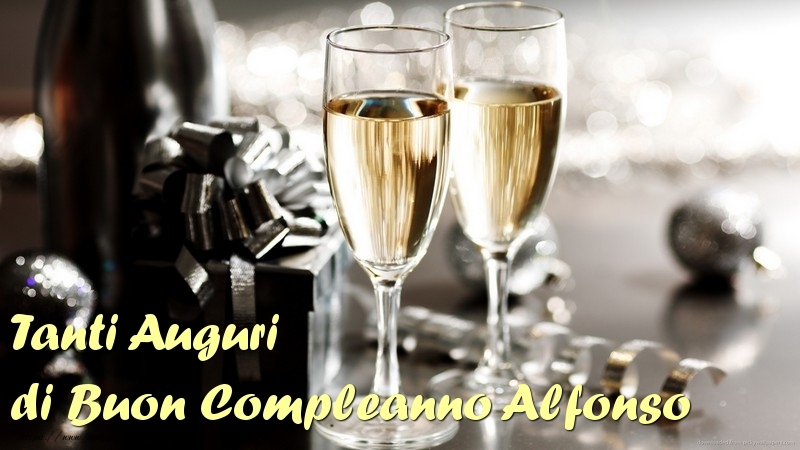  Cartoline di compleanno - Champagne | Tanti Auguri di Buon Compleanno Alfonso