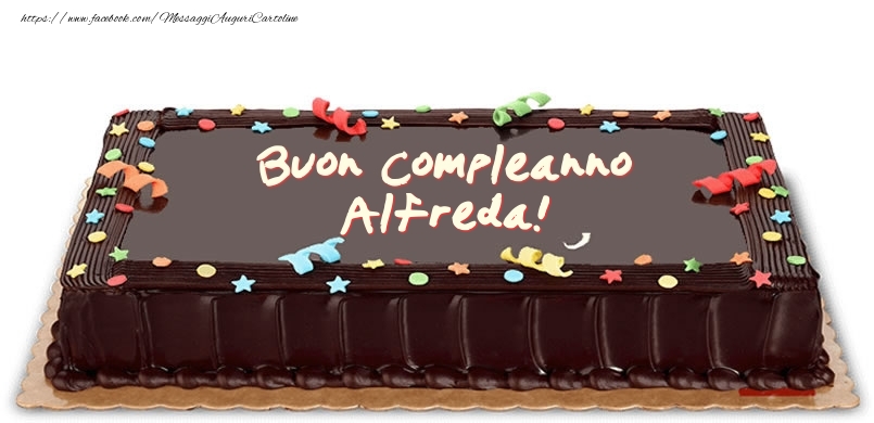 Cartoline di compleanno -  Torta di compleanno per Alfreda!