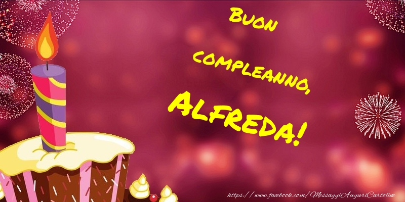 Cartoline di compleanno - Buon compleanno, Alfreda