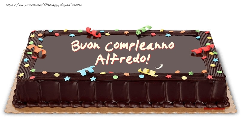 Cartoline di compleanno -  Torta di compleanno per Alfredo!