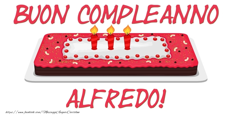 Cartoline di compleanno - Buon Compleanno Alfredo!