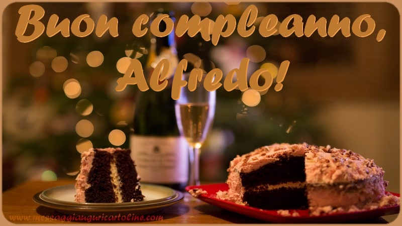 Cartoline di compleanno - Champagne & Torta | Buon compleanno, Alfredo