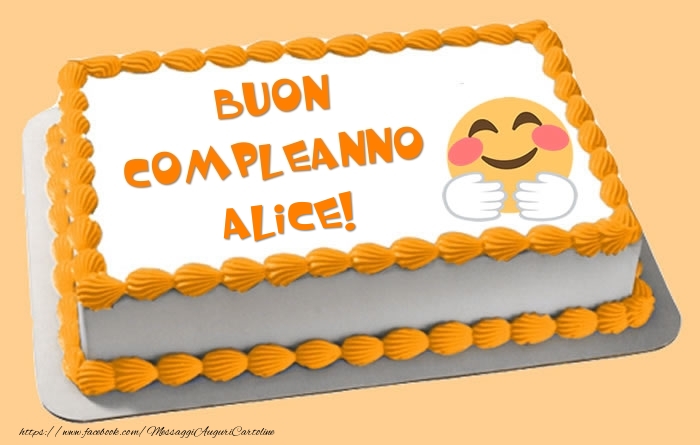 Cartoline di compleanno -  Torta Buon Compleanno Alice!