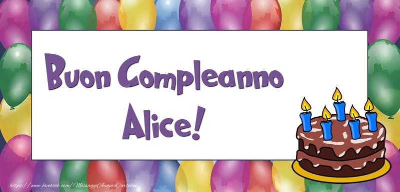 Cartoline di compleanno - Palloncini & Torta | Buon Compleanno Alice