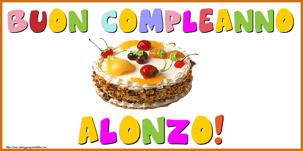 Cartoline di compleanno - Buon Compleanno Alonzo!