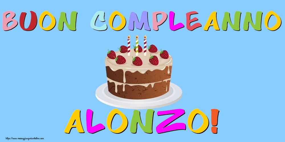 Cartoline di compleanno - Torta | Buon Compleanno Alonzo!