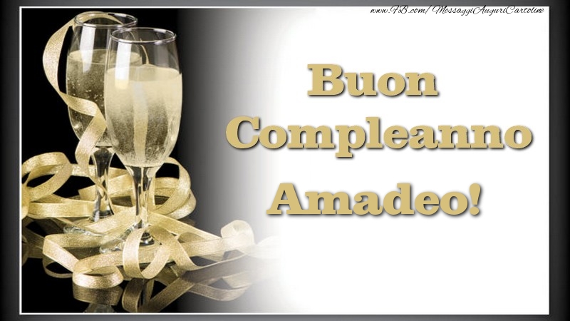 Cartoline di compleanno - Champagne | Buon Compleanno, Amadeo