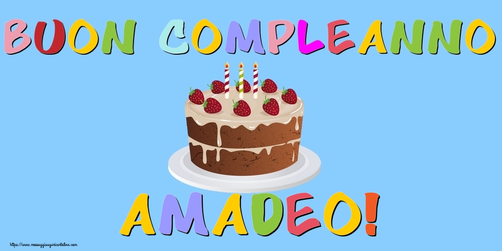 Cartoline di compleanno - Torta | Buon Compleanno Amadeo!