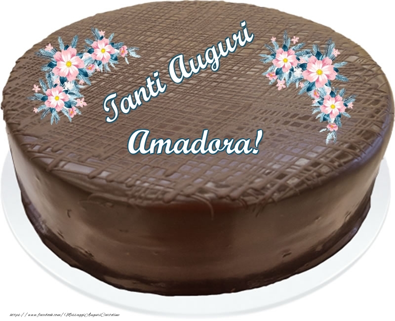 Cartoline di compleanno -  Tanti Auguri Amadora! - Torta al cioccolato