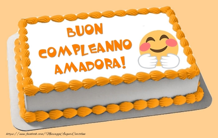 Cartoline di compleanno -  Torta Buon Compleanno Amadora!