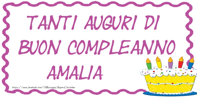 Cartoline di compleanno - Tanti Auguri di Buon Compleanno Amalia