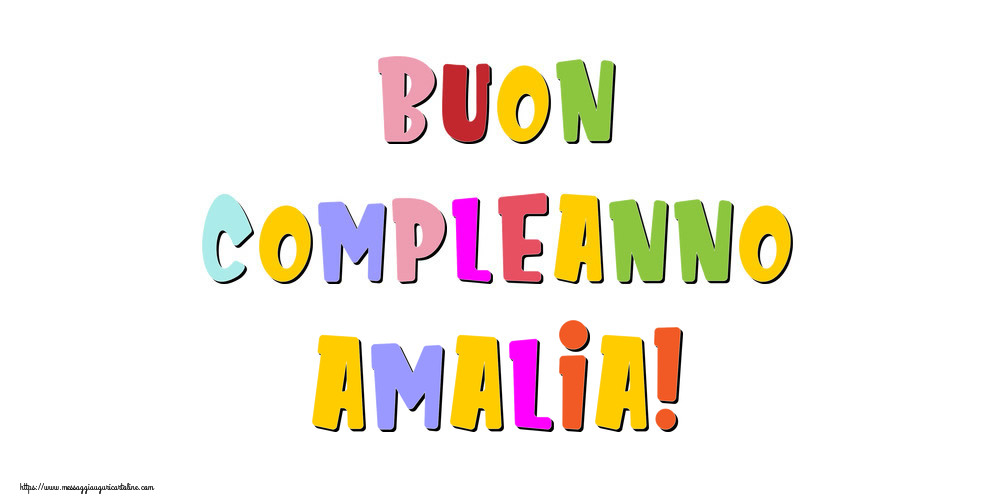 Cartoline di compleanno - Messaggi | Buon compleanno Amalia!