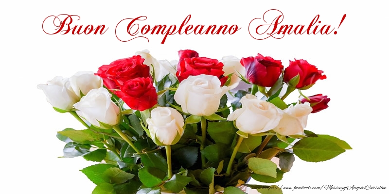 Cartoline di compleanno - Fiori & Mazzo Di Fiori & Rose | Buon Compleanno Amalia!