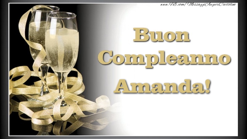 Cartoline di compleanno - Champagne | Buon Compleanno, Amanda
