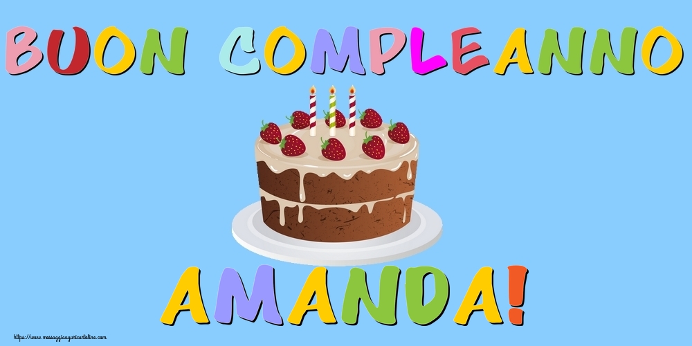 Cartoline di compleanno - Buon Compleanno Amanda!