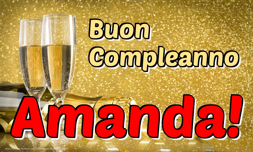  Cartoline di compleanno - Champagne | Buon Compleanno Amanda!