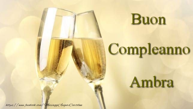 Cartoline di compleanno - Champagne | Buon Compleanno Ambra