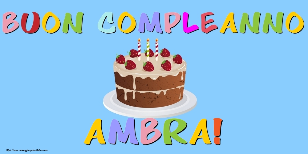 Cartoline di compleanno - Buon Compleanno Ambra!