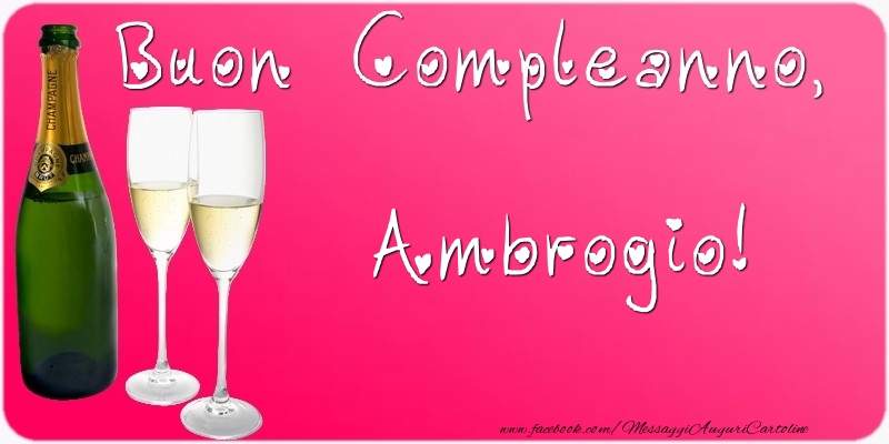 Cartoline di compleanno - Champagne | Buon Compleanno, Ambrogio