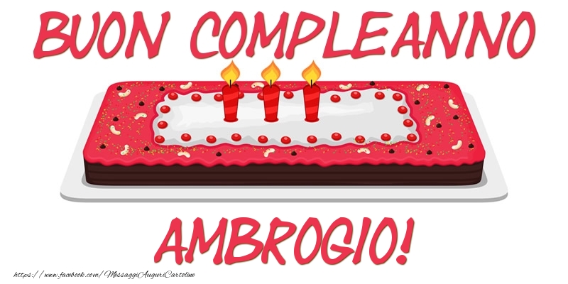 Cartoline di compleanno - Buon Compleanno Ambrogio!